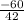 \frac{-60}{42}