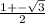 \frac{1+-\sqrt{\13} }{2}