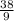 \frac{38}{9}