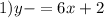 1)y- = 6x + 2