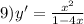 9)y' = \frac{ {x}^{2} }{1 - 4x}