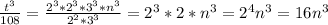 \frac{t^3}{108} = \frac{2^3*2^3*3^3*n^3}{2^2*3^3}= 2^3*2*n^3=2^4n^3=16n^3