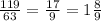 \frac{119}{63} =\frac{17}{9} =1\frac{8}{9}