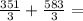 \frac{351}{3} + \frac{583}{3} =