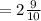 = 2\frac{9}{10}