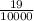 \frac{19}{10000 }