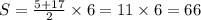 S = \frac{5 + 17}{2} \times 6 = 11 \times 6 = 66