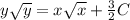 y \sqrt{y} = x \sqrt{x} + \frac{3}{2} C