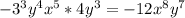 -3^{3}y^{4}}x^{5}*4y^{3}=-12x^{8}y^{7}