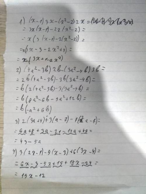 1. 1) (x - 1) 3x - (x²-2) 2x: 2) (4a? - 36) 26-(32? - 46) 3b:3) 2 (3a + 4)+3 (a - 7)- 7 (2a-7);4) 3