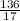 \frac{136}{17}