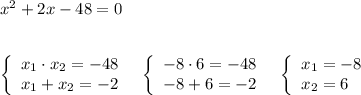 x^2+2x-48=0\\\\\\\left\{\begin{array}{l}x_1\cdot x_2=-48\\x_1+x_2=-2\end{array}\right\ \ \left\{\begin{array}{l}-8\cdot 6=-48\\-8+6=-2\end{array}\right\ \ \left\{\begin{array}{l}x_1=-8\\x_2=6\end{array}\right