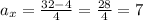 a_{x}=\frac{32-4}{4}=\frac{28}{4}=7