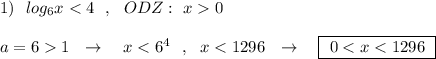 1)\ \ log_6x0\\\\a=61\ \ \to \ \ \ x