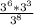 \frac{3^{6}*3^{3} }{3^{8} }