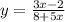 y = \frac{3x - 2}{8 + 5x}