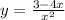 y = \frac{3 - 4x}{ {x}^{2} }