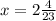 x=2\frac{4}{23}