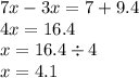 7x - 3x = 7 + 9.4 \\ 4x = 16.4 \\ x= 16.4 \div 4 \\ x = 4.1