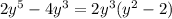 2y^{5} -4y^{3} =2y^{3} (y^{2} -2)