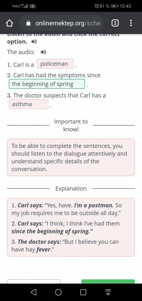 Carl is a .2. Carl has had the symptoms since .3. The doctor suspects that Carl has a .​