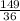 \frac{149}{36 }