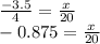 \frac{ - 3.5}{4} = \frac{x}{20} \\ - 0.875 = \frac{x}{20} \\