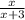 \frac{x}{x+3}