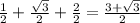 \frac{1}{2} + \frac{\sqrt{3} }{2} + \frac{2}{2} = \frac{3 + \sqrt{3} }{2}