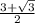 \frac{3 + \sqrt{3} }{2}