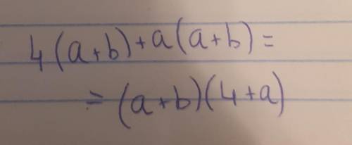 Розкладіть на множники 4(a+b)+a(a+b)​