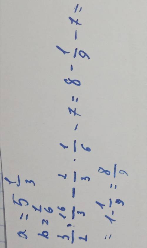 4. а) Упростите выражение: 1/2[3a-8]-1/3(2b+9) b) Найдите значение при а = 5 1/3 , b = 1/6. ​