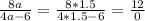 \frac{8a}{4a-6} =\frac{8*1.5}{4*1.5-6} =\frac{12}{0}