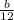 \frac{b}{12}