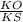 \frac{KO}{KS}