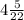 4 \frac{5}{22}