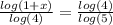 \frac{log(1+x)}{log(4)}=\frac{log(4)}{log(5)}