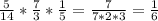 \frac{5}{14}*\frac{7}{3} *\frac{1}{5}=\frac{7}{7*2*3} =\frac{1}{6}