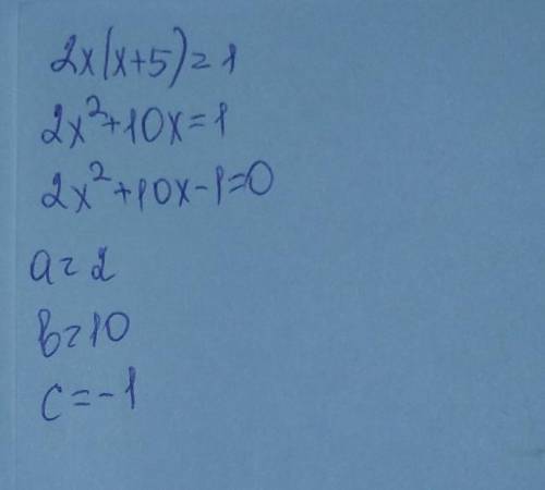 1.Преобразуйте уравнение  2х(х+5)=1-виду  ax2+ bx+с=0 и      укажите старший   коэффициент, второй к