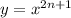 y = {x}^{2n + 1} \\