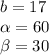 b =17 \\ \alpha = 60 \\ \beta = 30