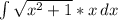 \int\limits {\sqrt{x^2+1}*x } \, dx