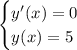 \begin{cases}y'(x) = 0 \\ y(x) = 5\end{cases}