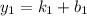 y_{1} =k_{1}+b_{1}