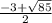 \frac{-3+\sqrt{85}}{2}