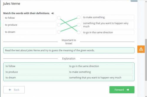 Jules Verne Match the words with their definitions.to followto produceto dreamto make somethingsomet
