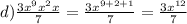 d)\frac{3x^9x^2x}{7} =\frac{3x^{9+2+1}}{7} =\frac{3x^{12}}{7}