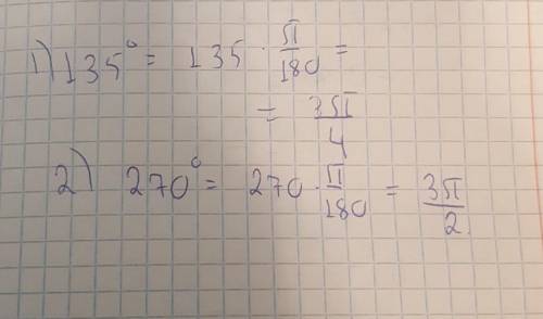 Знайдіть радіальна міру кута 135°,270°