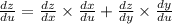 \frac{dz}{du} = \frac{dz}{dx} \times \frac{dx}{du} + \frac{dz}{dy} \times \frac{dy}{du} \\