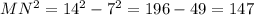 MN^2=14^2-7^2=196-49=147